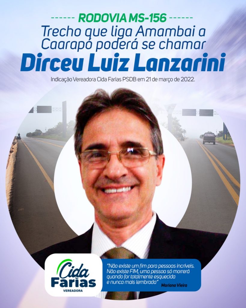 Cida Farias propõe nominar rodovia com nome de Dirceu Luiz Lanzarini