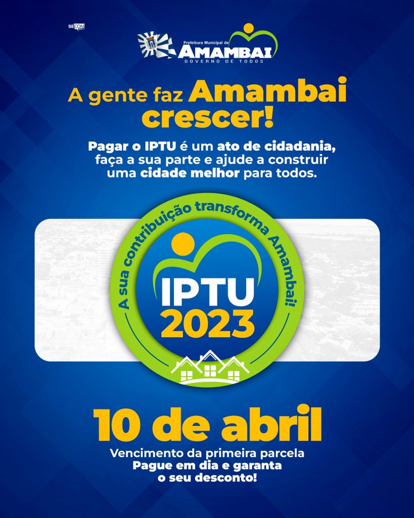 Hoje vence a primeira parcela do IPTU 2023 em Amambai Hoje vence a primeira parcela do IPTU 2023 em Amambai