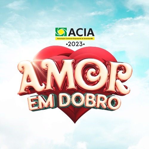 Acia lança campanha "Amor em dobro" para Dia das Mães e Dia dos Namorados Acia lança campanha "Amor em dobro" para Dia das Mães e Dia dos Namorados