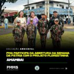 PMA de Amambai participa da abertura da Semana da Pátria com o Projeto Florestinha