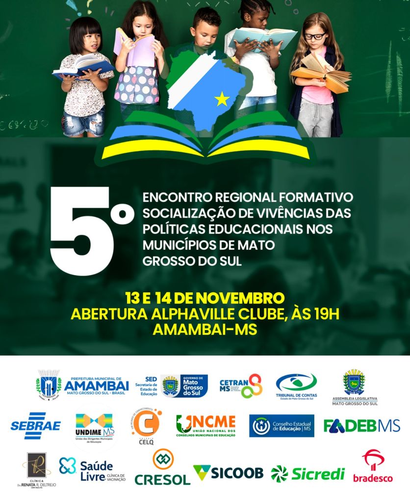 Amambai sedia o 5º Encontro Regional Formativo sobre Políticas Educacionais de Mato Grosso do Sul Amambai sedia o 5º Encontro Regional Formativo sobre Políticas Educacionais de Mato Grosso do Sul