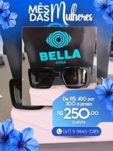 Bella Ótica lança promoção especial com exame por R$ 79,90 e ofertas no Mês da Mulher Bella Ótica lança promoção especial com exame por R$ 79,90 e ofertas no Mês da Mulher
