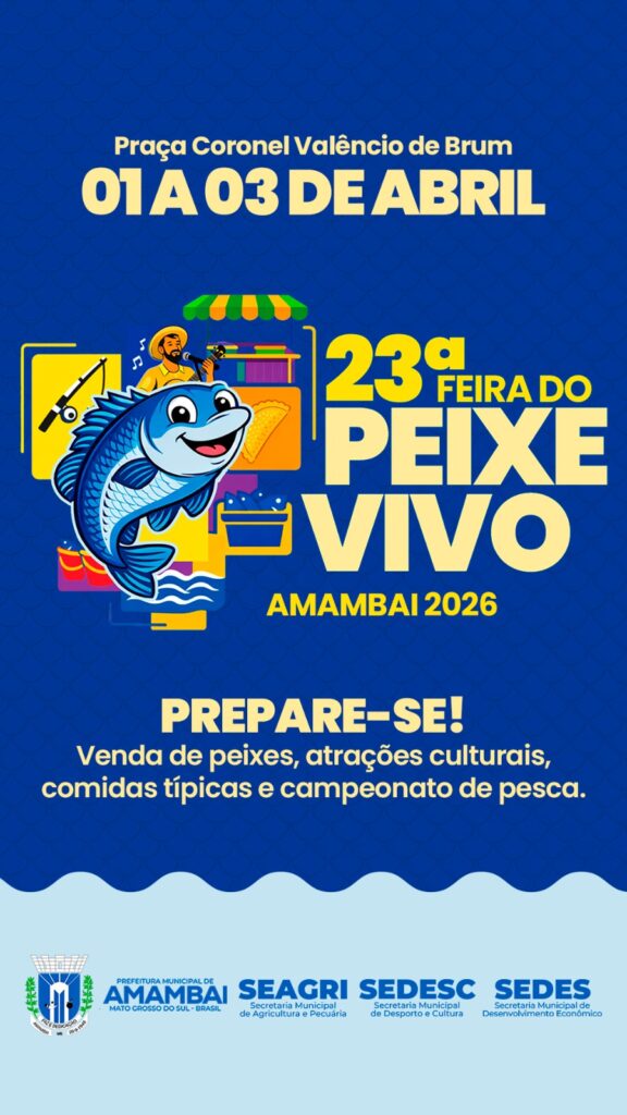 Vem ai a 23ª Feira do Peixe Vivo de Amambai começa dia 1º de abril com programação especial Vem ai a 23ª Feira do Peixe Vivo de Amambai começa dia 1º de abril com programação especial