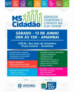 Prefeitura de Amambai levará ampla oferta de serviços ao MS Cidadão promovido pelo Governo do Estado de Mato Grosso do Sul Prefeitura de Amambai levará ampla oferta de serviços ao MS Cidadão promovido pelo Governo do Estado de Mato Grosso do Sul