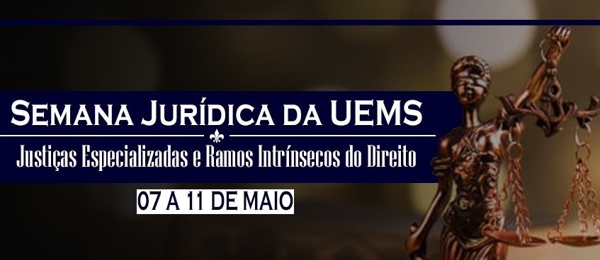 Semana Jurídica da UEMS ocorre de 7 a 11 de maio