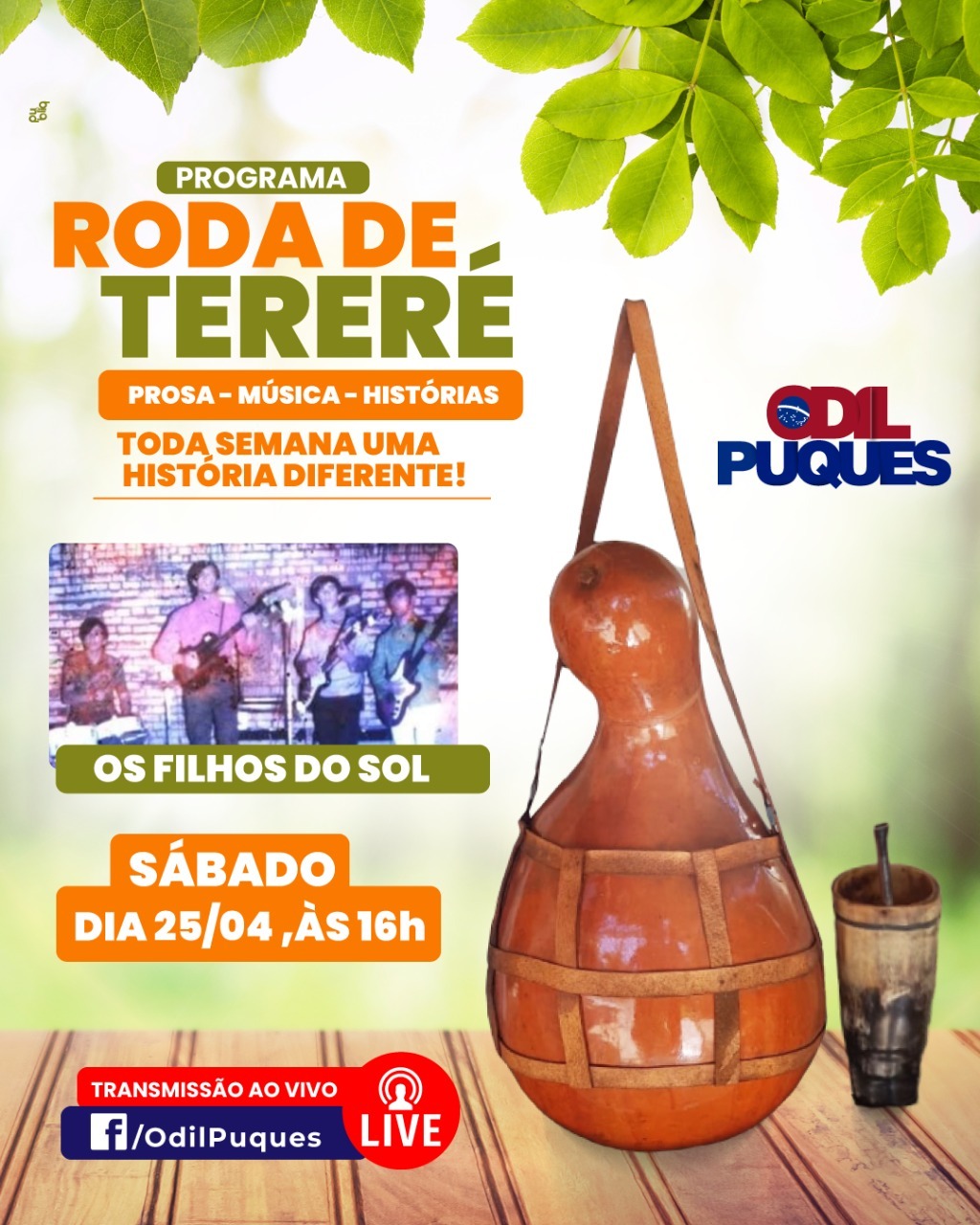 Programa Roda de Tereré apresenta neste sábado histórias da Banda Filhos do Sol Programa Roda de Tereré apresenta neste sábado histórias da Banda Filhos do Sol
