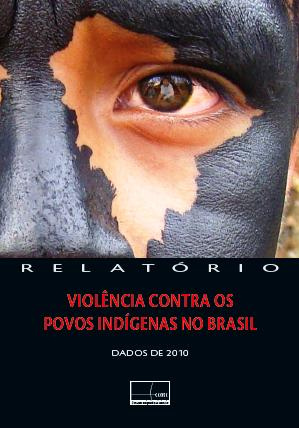 Violência contra os povos indígenas: tudo continua igual!