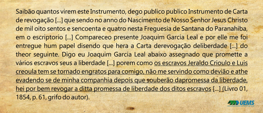 Pesquisa da UEMS revela período de escravidão no Bolsão de MS Foto: Divulgação
