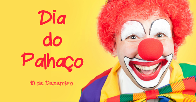 10 de Dezembro - Dia Universal do Palhaço Foto: Divulgação