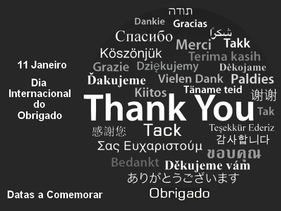 11 de Janeiro - Dia Internacional do Obrigado 11 de Janeiro - Dia Internacional do Obrigado