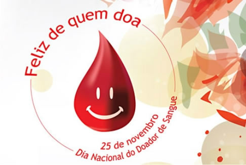 25 de novembro - Dia do Doador Voluntário de Sangue 25 de novembro - Dia do Doador Voluntário de Sangue