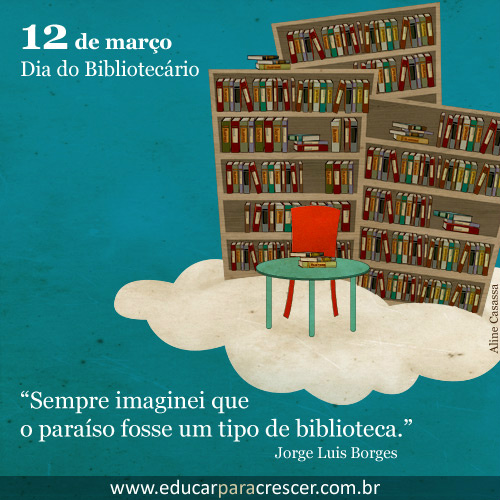 12 de Março - Dia do Bibliotecário 12 de Março - Dia do Bibliotecário
