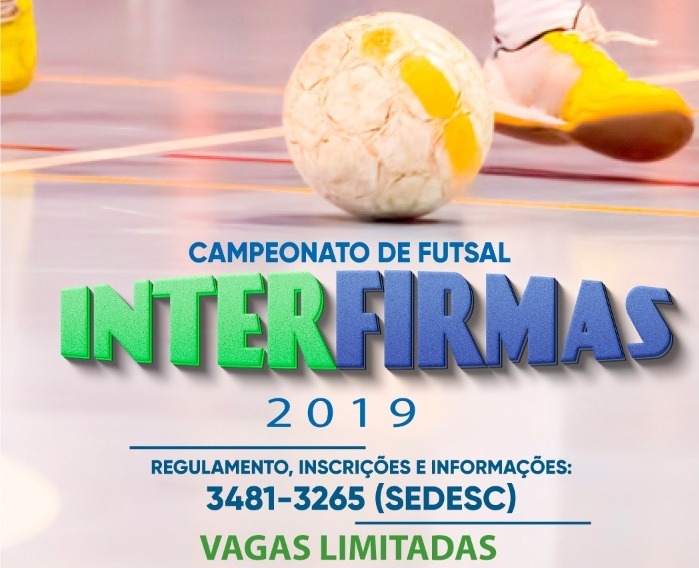 SEDESC abre inscrições para Interfirmas de Futsal SEDESC abre inscrições para Interfirmas de Futsal