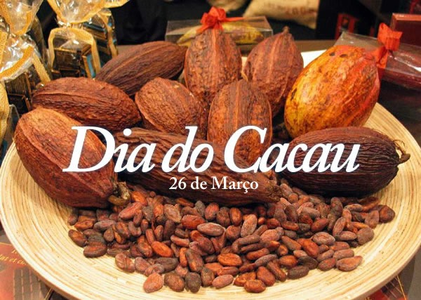 26 de Março - Dia do Cacau Foto: Divulgação