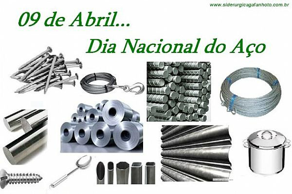 9 de abril - Dia Nacional do Aço Foto: divulgação