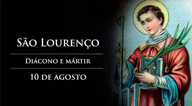 10 de agosto - Dia de São Lourenço Foto: divulgação