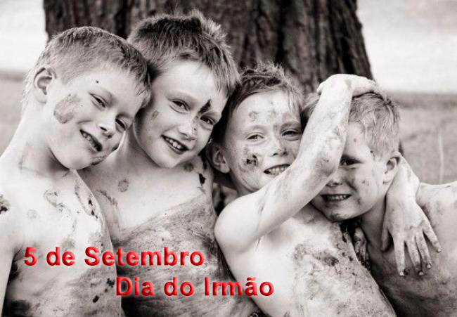 5 de Setembro - Dia do Irmão Foto: Divulgação