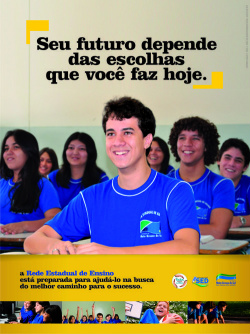 A campanha Todo Jovem na Escola visa dar cumprimento à legislação vigente e mobilizar a sociedade em prol da educação.