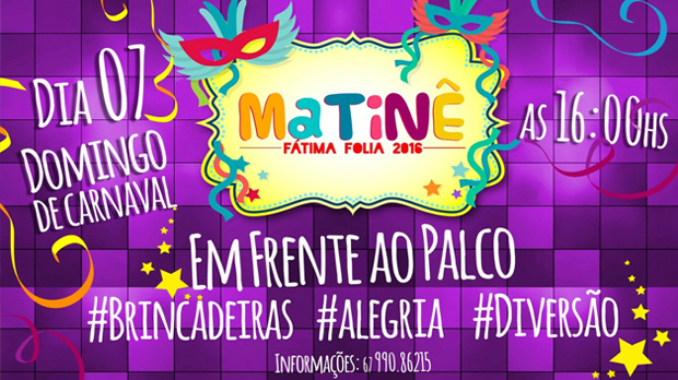 Domingo (7) será realizada a matinê carnavalesca em Fátima do Sul