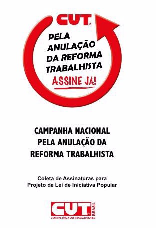 CUT arrecada assinaturas para anular Reforma Trabalhista