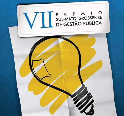 VII Prêmio Sul-Mato-Grossense de Gestão Pública está com incrições abertas VII Prêmio Sul-Mato-Grossense de Gestão Pública está com incrições abertas