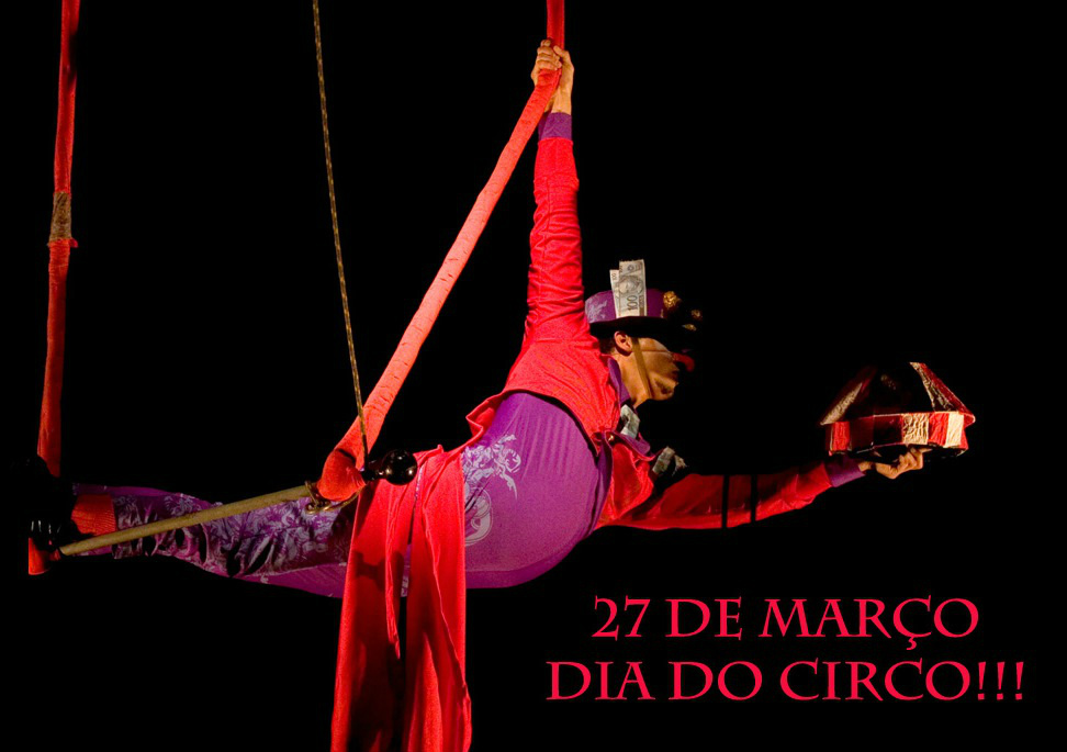 27 de Março - Dia do Circo 27 de Março - Dia do Circo