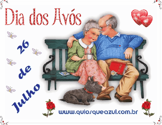 Hoje Dia 26 de julho Dia dos Avós Hoje Dia 26 de julho Dia dos Avós