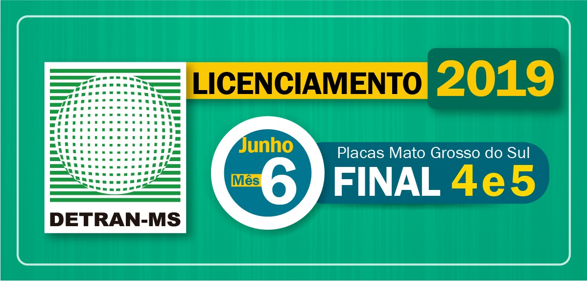 Junho é mês de pagar licenciamento de placas com final 4 e 5 Junho é mês de pagar licenciamento de placas com final 4 e 5