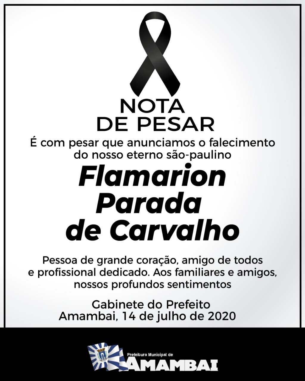 Prefeitura de Amambai decreta luto oficial pela morte de Flamarion Parada Foto: Decom