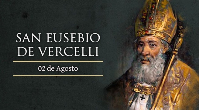 2 de julho - Dia de Santo Eusébio de Vercelli