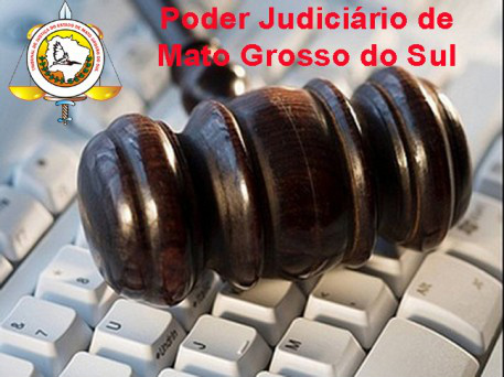 Poder Judiciário de MS implanta processo digital em 2º Grau Poder Judiciário de MS implanta processo digital em 2º Grau