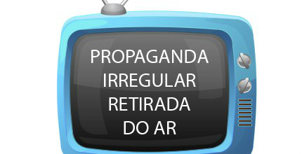 Desembargador determina retirada de propaganda eleitoral irregular