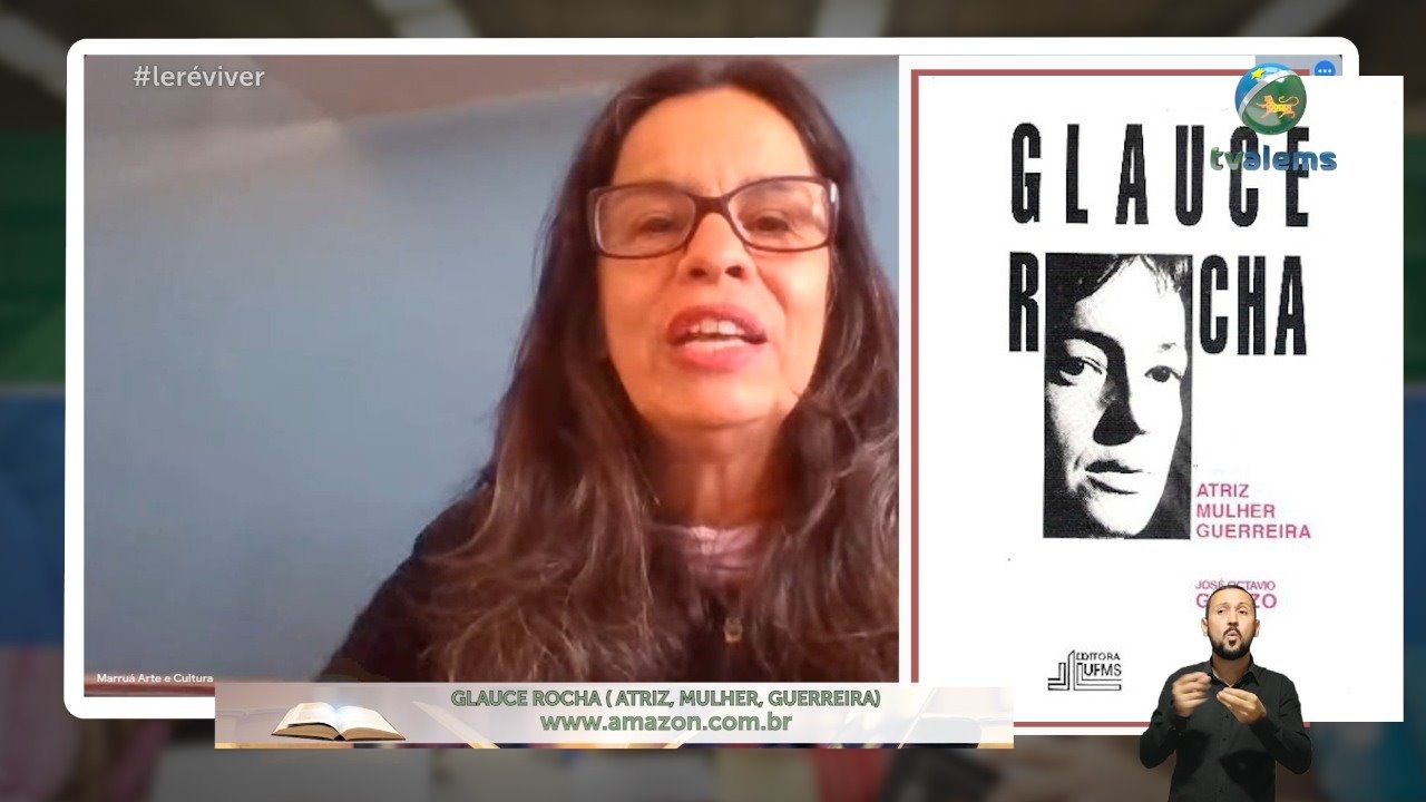 Programa Ler é Viver mergulha no universo de Glauce Rocha e João da Moto Livro sobre Glauce Rocha virou podcast por AndréaFoto: TV ALEMS
