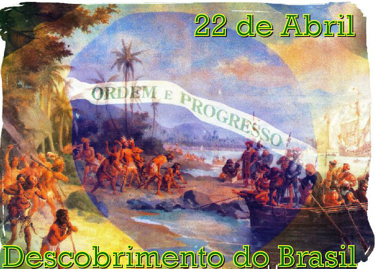 22 de abril - Descobrimento do Brasil