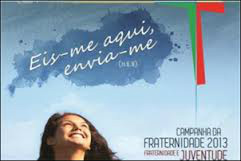 Juventude é tema da Campanha da Fraternidade este ano Juventude é tema da Campanha da Fraternidade este ano