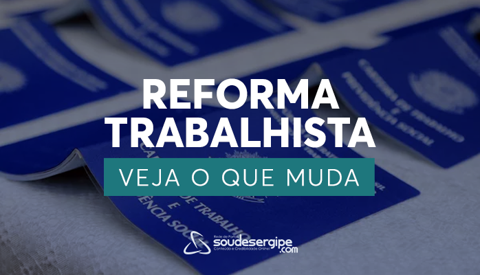 Reforma trabalhista entra em vigor neste sábado; saiba o que muda Reforma trabalhista entra em vigor neste sábado; saiba o que muda