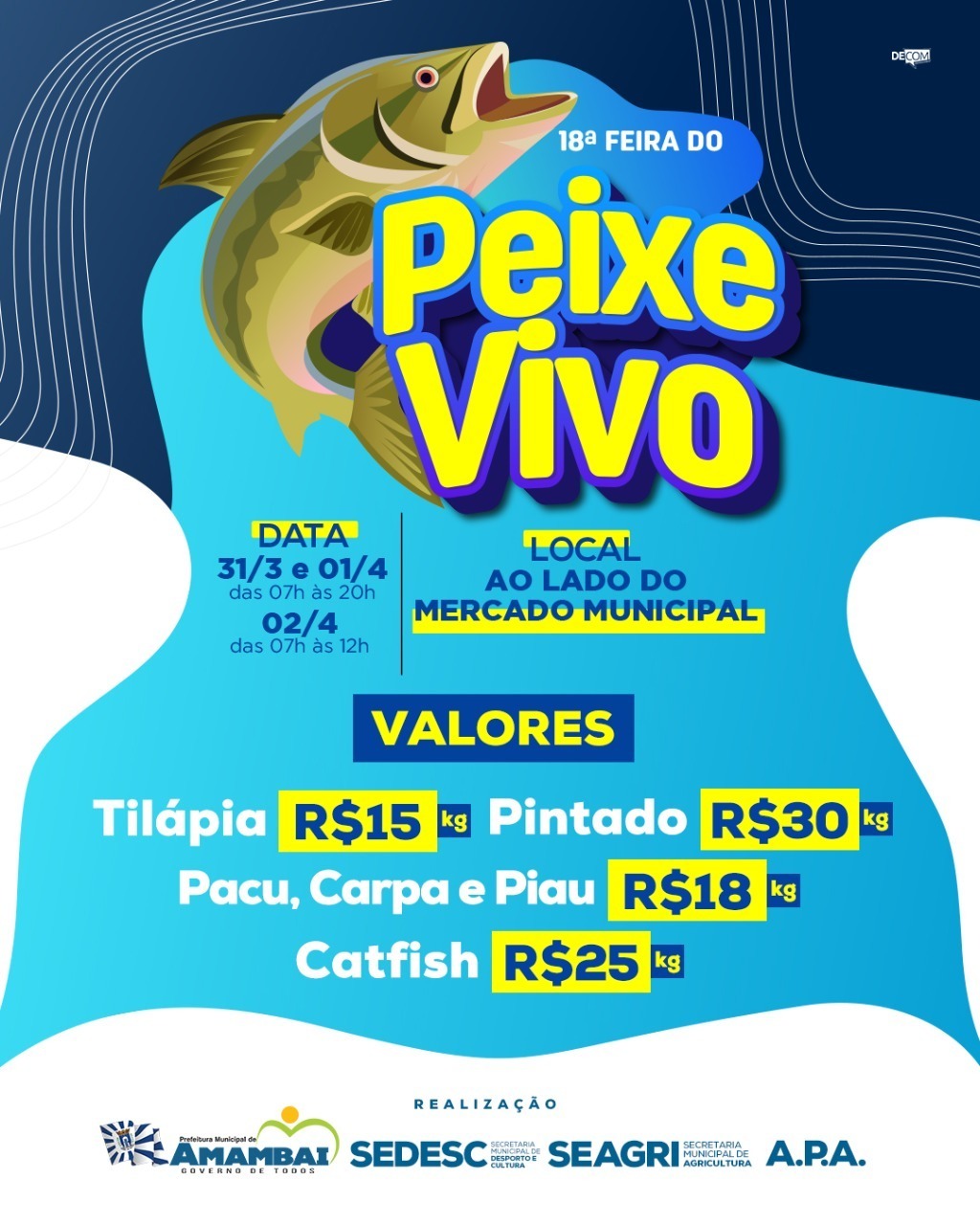 Feira do Peixe Vivo acontece nessa quarta, quinta e sexta-feira Foto: Decom