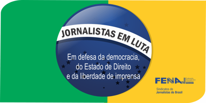 Federação Nacional dos Jornalistas em defesa da democracia Federação Nacional dos Jornalistas em defesa da democracia