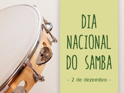 2 de Dezembro - Dia Nacional do Samba