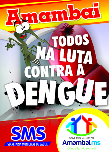 Amambai realiza a campanha Todos na luta contra a dengue