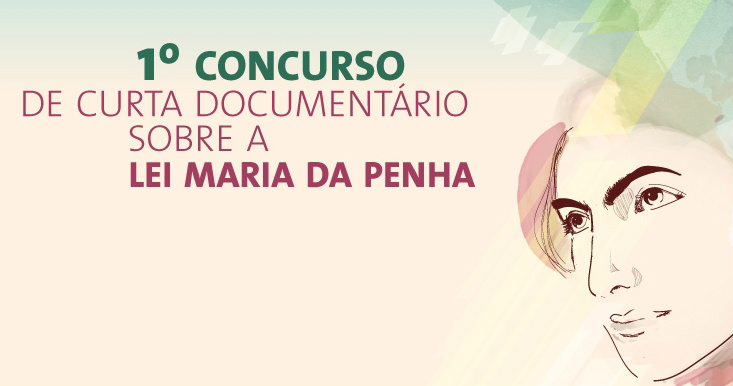 Câmara premia os cinco melhores curtas sobre a Lei Maria da Penha Câmara premia os cinco melhores curtas sobre a Lei Maria da Penha