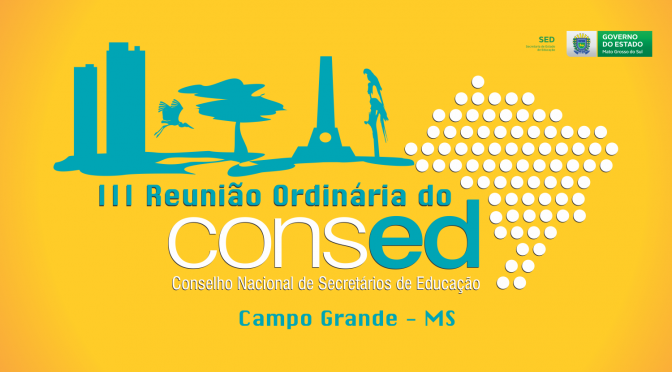 Em CG, secretários de Educação de todo o País vão debater qualidade do ensino Em CG, secretários de Educação de todo o País vão debater qualidade do ensino