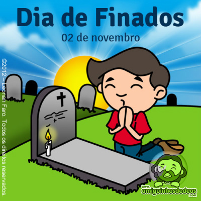 02 de Novembro – Dia de Finados