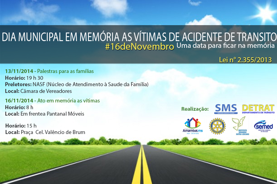 Palestras e atos simbólicos pretendem homenagear vítimas e prevenir novos acidentes
