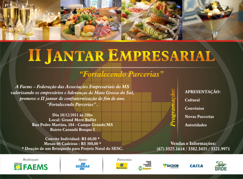 Faems promove Jantar Empresarial para fortalecer parcerias Faems promove Jantar Empresarial para fortalecer parcerias