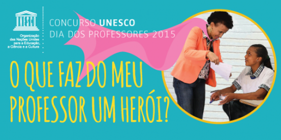 UNESCO lança concurso em homenagem ao Dia dos Professores