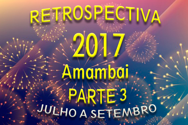 Veja a retrospectiva 2017 de Amambai parte 3: julho a setembro Veja a retrospectiva 2017 de Amambai parte 3: julho a setembro