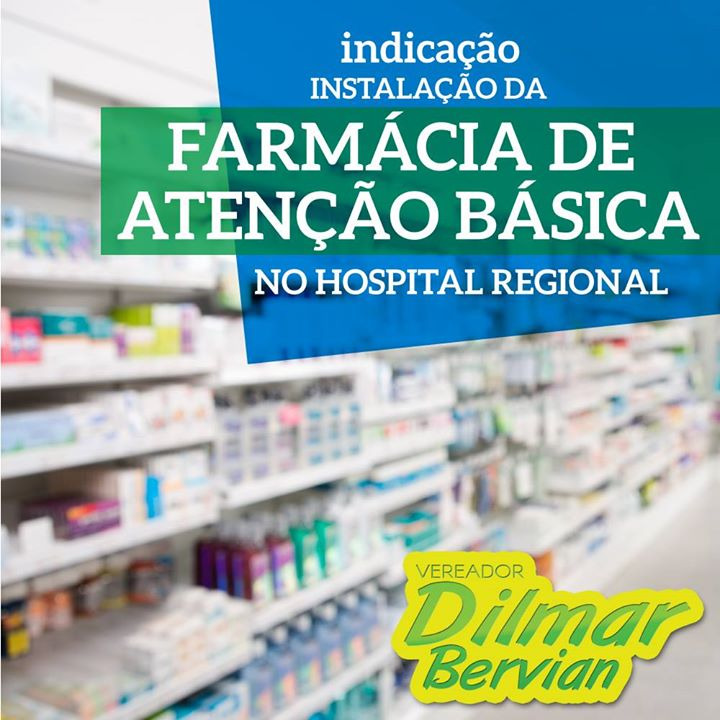 Farmácia de Atenção Básica no Hospital Regional é reivindicada na Câmara Farmácia de Atenção Básica no Hospital Regional é reivindicada na Câmara