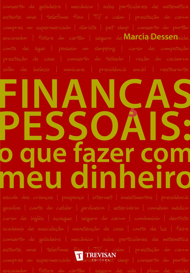 Finanças pessoais: O que fazer com meu dinheiro - R$ 41,50 - Marcia Dessen