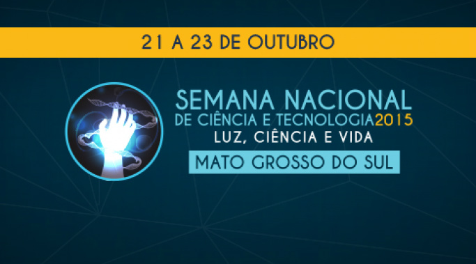 Semana de Ciência e Tecnologia terá 1,2 mil atividades em todo o Estado Semana de Ciência e Tecnologia terá 1,2 mil atividades em todo o Estado